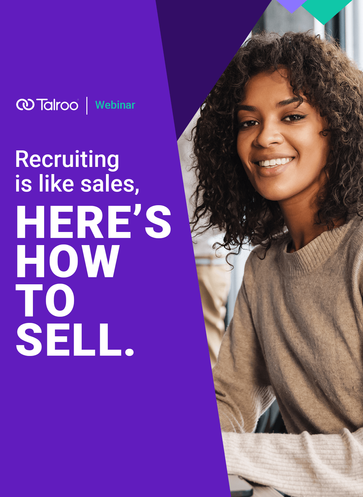 Recruiting is like Sales, so Here’s How to SELL