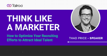 Recruiters must think like marketers webinar.