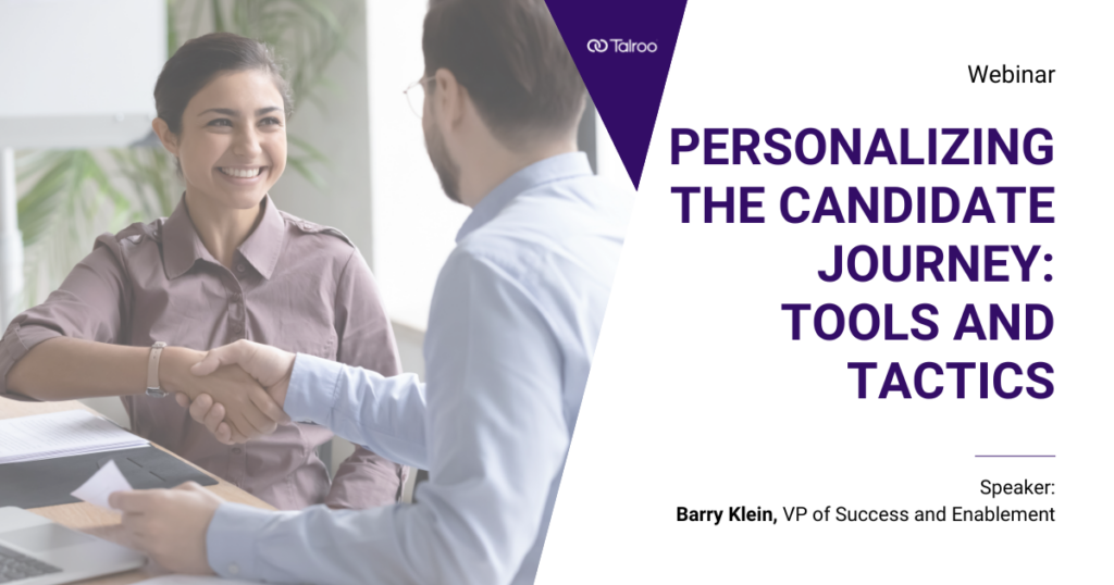 Personalizing the Candidate Journey: Tools and Tactics