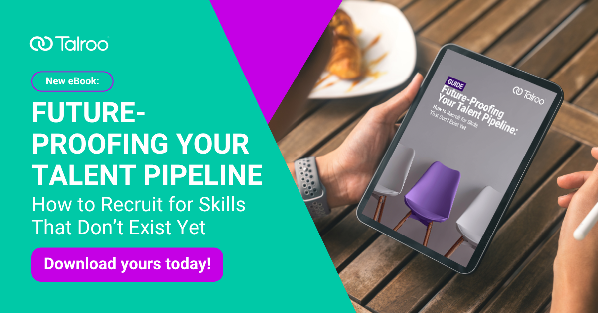 Future Proofing Your Talent Pipeline