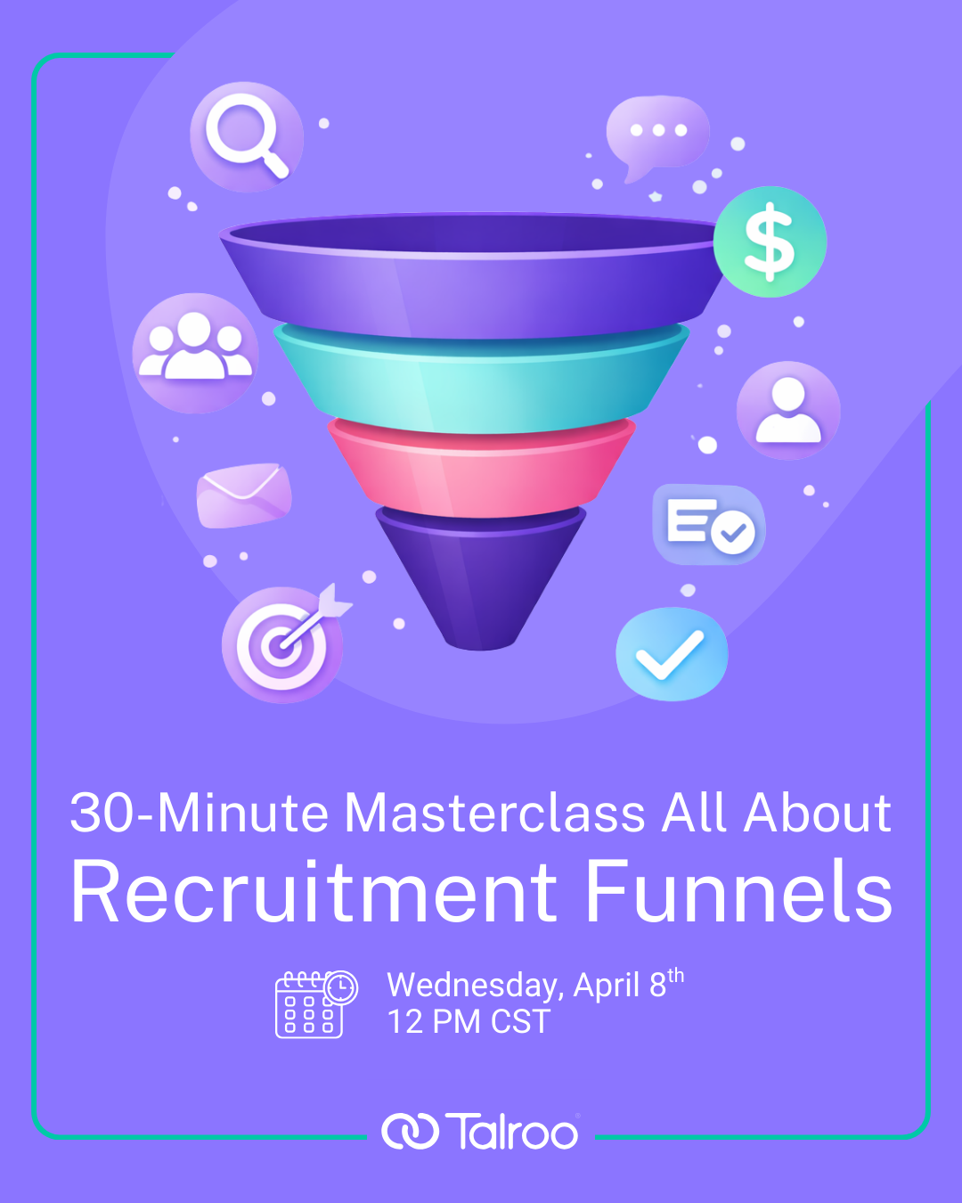 30-Minute Masterclass: All About Recruitment Funnels